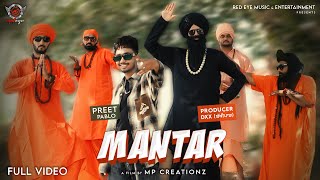 Mantar  Preet Pablo  Feat Proudcer DXX  Latest Punjabi Songs 2024 Red Eye Music Entertainment [upl. by Arykahs785]