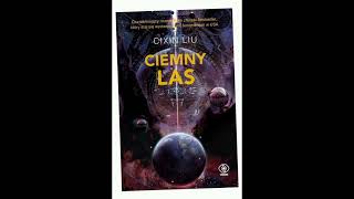 Ciemny Las 03 Audiobook Cixin Liu [upl. by Philly311]