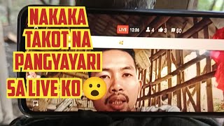 NAKAKA TAKOT NA PANGYAYARI SA LIVE KO [upl. by Brinna]