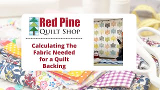 CALCULATING THE FABRIC NEEDED FOR A QUILT BACKING [upl. by Seilenna]