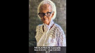 CELEBRATION OF LIFE OF MAMA LEOCADIA MUKANKUSI [upl. by Eckel]