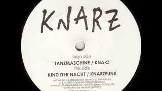 KNARZ Tanzmaschine [upl. by Alemrac]