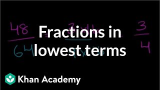 Fractions in lowest terms  Fractions  PreAlgebra  Khan Academy [upl. by Ameline]