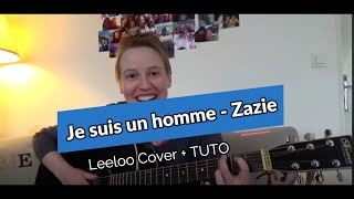 Je suis un homme  Zazie  CoverampTuto [upl. by Limay]