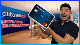 💳TARJETA DE CRÉDITO CITIBANAMEX SIMPLICITY 💳 ANUALIDAD 0 Y BENEFICIOS [upl. by Nisotawulo]