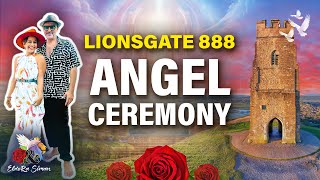 LionsGate 888 Angel Ceremony with Eldora amp Siman ❤️ [upl. by Liamaj514]