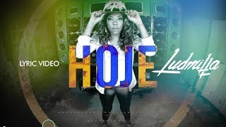 Hoje Video Lyric  Ludmilla [upl. by Kantos669]