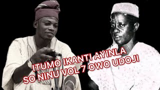 AYINLA OMOWURA… ITUMO IKANTI AYINLA SO NINU VOL 7 IREWOLEDE OWO UDOJI SIDE A [upl. by Enellij]