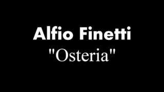 Alfio Finetti  Osteria [upl. by Izaak839]