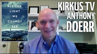 Kirkus TV Interview with BestSelling Author Anthony Doerr [upl. by Enohpets]