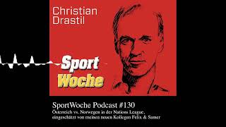 SportWoche Podcast 130 Österreich vs Norwegen in der Nations League eingeschätzt von meinen n [upl. by Llertnauq]