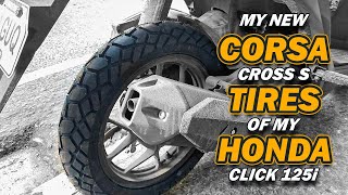 Corsa Cross S Tires of my Honda Click 125i100x80 rear  90x80 front COUPLES MOTO [upl. by Chesney10]