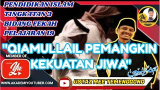 QIAMULLAIL PEMANGKIN KEKUATAN JIWA  TINGKATAN 3 KSSM  PDPC BERSAMA USTAZ MEE  MUKA SURAT 157160 [upl. by Rebmeced956]