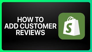 How To Add Customer Reviews To Shopify Tutorial [upl. by Euqinitram404]