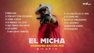 El Micha Mix  Lo Más Escuchado 2022 [upl. by Ttelracs]