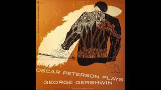 Oscar Peterson Plays George Gershwin 1953 13 [upl. by Sirehc]