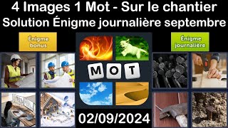 4 Images 1 Mot  Sur le chantier  02092024  Solution Énigme Journalière  septembre 2024 [upl. by Phionna]