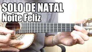 Noite Feliz  Solo Fácil de Natal no Cavaquinho Aluno Robson [upl. by Kciderf94]