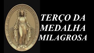 TERÇO DA MEDALHA MILAGROSA MEDITADO [upl. by Adnoraj465]