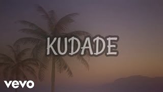 Kudade Lyric Video [upl. by Heddie]