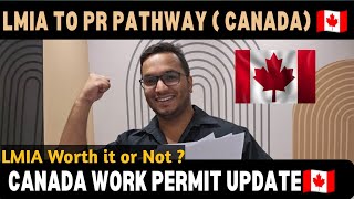 LMIA TO PR 🇨🇦 PATHWAY  CANADA  IS IT WORTH TO TAKE LMIA FOR CANADA 🇨🇦 CONVERT INTO WORK PERMIT pr [upl. by Ciryl]