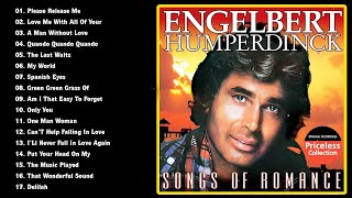 The Best Of Engelbert Humperdinck Greatest Hits  Engelbert Humperdinck Best Songs [upl. by Jamison]