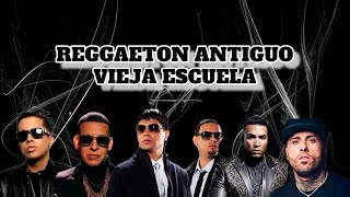 REGGAETON ANTIGUO MIX [upl. by Ramberg]