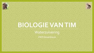 Biologie van Tim  Waterzuivering bovenbouw [upl. by Nnair253]