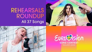 Eurovision Rehearsals Roundup  Preview All 37 Songs  Eurovision2024  UnitedByMusic [upl. by Ainosal]