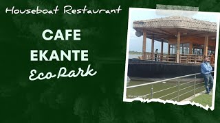 Houseboat Restaurant  Cafe Ekante  Eco Park  Kolkata  Mini Vlog [upl. by Dayna]