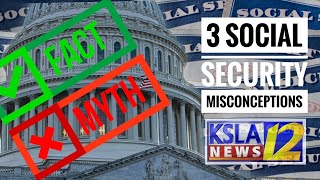 3 Social Security Misconceptions a KSLA News 12 Feature [upl. by Alegnad]