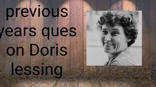 previous years ques on Doris Lessing [upl. by Hebe]