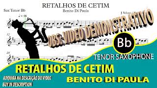 Retalhos de Cetim  Benito di Paula  Tenor Sax Bb  videopartitura [upl. by Hirai]