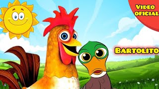 CANCIÓN DE quotBARTOLITOquot🐓🦆🐖CANAL ANIMADO PARA NIÑOS Y NIÑAS 🎵VIDEO OFICIAL [upl. by Alia]