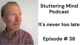 Paul Brocklehurst The Perfect Stutter Stuttering Mind Podcast [upl. by Ury994]