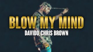 Davido Chris Brown  Blow My Mind Lyrics [upl. by Pliske]