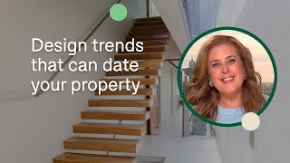 Design trends that can date your property  Domain [upl. by Amerd]