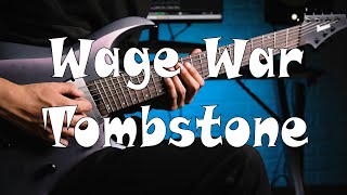 Wage War  TOMBSTONE Guitar Cover [upl. by Henson223]