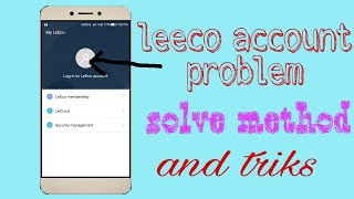 Letv account creatletv account login problemletv account login failed [upl. by Ybrik]