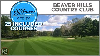 FSX PLAY Course Flyover  Beaver Hills Country Club  25 Free Course Bundle [upl. by Ecitnerp]