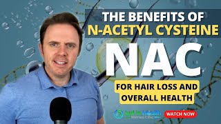 The Benefits of NAcetyl Cysteine NAC for Hair Loss and Overall Health [upl. by Tamsky]