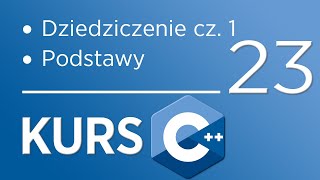 23 Kurs C dla początkujących  Dziedziczenie cz 1 podstawy [upl. by Llehcnom]