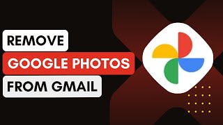 How To Remove Google Photos From Gmail Account [upl. by Barcus]