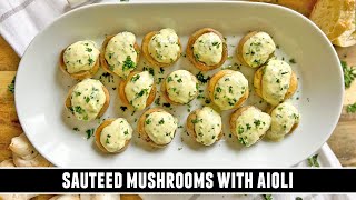 Sevilla´s BESTKEPT Tapas Recipe  Sautéed Mushrooms with Aioli [upl. by Ardnossak]