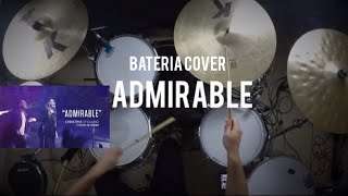 Christine DClario feat Julio Melgar  Admirable Drum Cover Sergio Torrens  Worship Drummer [upl. by Neb]