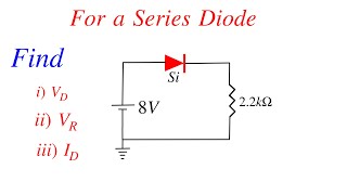 Electronics  How to find Series Diode Voltage current  Series Diode Circuits Solved Example [upl. by Ayanaj794]