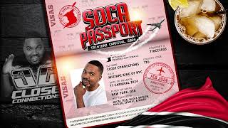 Soca Passport 2024 Trinidad Carnival Mixed By DJ Close Connections [upl. by Pietro710]