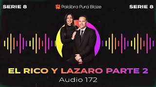 Iglesia Palabra Pura Audio 172 EL RICO Y LAZARO PARTE 2 Pastores Rafael y Adriana Lemes [upl. by Orravan139]