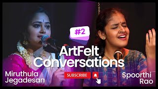 Artfelt Conversations  ft Spoorthi Rao  Episode 2 [upl. by Nauhs]