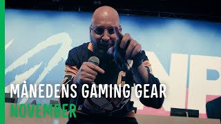 MÅNEDENS GAMING GEAR  NOVEMBER [upl. by Johannes]